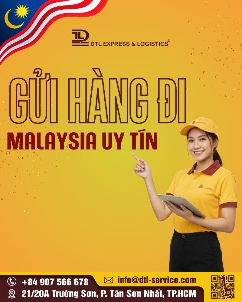 Gửi hàng đi Malaysia uy tín